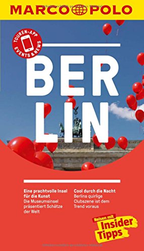 MARCO POLO Reiseführer Berlin: Reisen mit Insider-Tipps. Inkl. kostenloser Touren-App